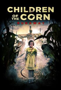 دانلود فیلم Children of the Corn: Runaway 20187471-1269161884
