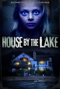 دانلود فیلم House by the Lake 201718011-1367371359