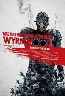 دانلود فیلم Wyrmwood: Road of the Dead 201419096-498219130