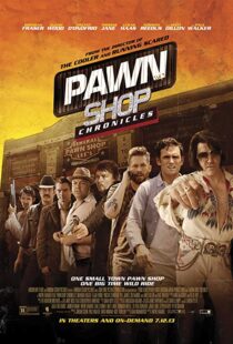دانلود فیلم Pawn Shop Chronicles 201311909-1680170027