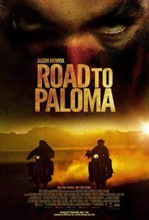 دانلود فیلم Road to Paloma 201410726-1585348334