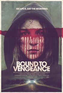 دانلود فیلم Bound to Vengeance 201518293-895868215