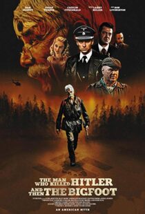 دانلود فیلم The Man Who Killed Hitler and Then the Bigfoot 20187153-1365829951