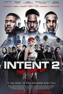 دانلود فیلم The Intent 2: The Come Up 201819147-318595521