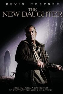 دانلود فیلم The New Daughter 200914052-838419964