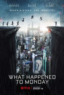 دانلود فیلم What Happened to Monday 20172264-241529378