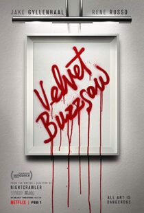 دانلود فیلم Velvet Buzzsaw 20196481-688076516