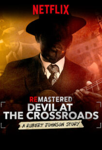 دانلود مستند ReMastered: Devil at the Crossroads 201918069-892255393