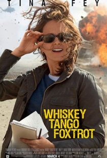 دانلود فیلم Whiskey Tango Foxtrot 20168938-367613591
