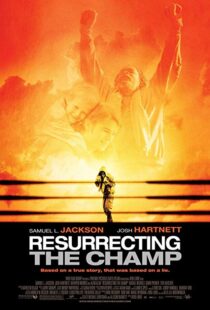 دانلود فیلم Resurrecting the Champ 200718461-1470763194