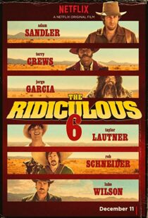 دانلود فیلم The Ridiculous 6 20156914-1766323732