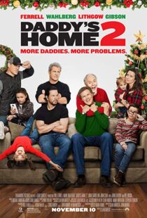 دانلود فیلم Daddy’s Home 2 201719560-2007210888