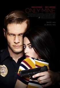 دانلود فیلم Only Mine 20199070-402725429