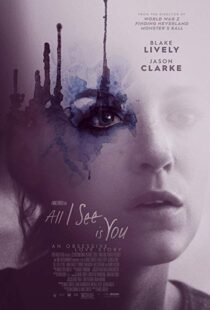 دانلود فیلم All I See Is You 20169745-641730561