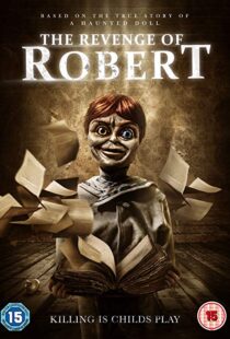 دانلود فیلم The Revenge of Robert the Doll 20189118-1673038527