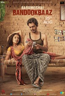 دانلود فیلم هندی Babumoshai Bandookbaaz 201719822-1137500696