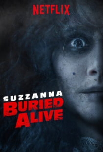 دانلود فیلم Suzzana: Buried Alive 201820197-1842988193