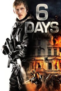 دانلود فیلم 6 Days 20172586-1867714946