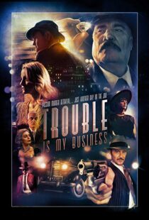 دانلود فیلم Trouble Is My Business 20188379-2320177