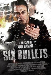 دانلود فیلم 6 Bullets 201221335-1900534213