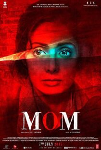 دانلود فیلم هندی Mom 201718000-1571719570