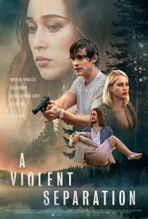 دانلود فیلم A Violent Separation 20199857-1689294612