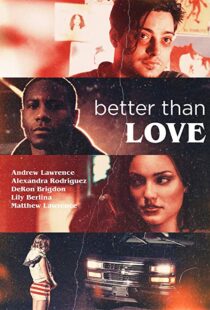 دانلود فیلم Better Than Love 201912303-1967843894