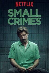دانلود فیلم Small Crimes 201715558-1723286833