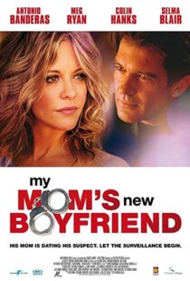 دانلود فیلم My Mom’s New Boyfriend 200812659-1635058121