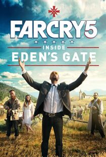 دانلود فیلم Far Cry 5: Inside Eden’s Gate 201879787-1566314936