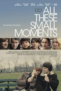 دانلود فیلم All These Small Moments 201814623-707881782