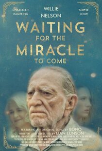 دانلود فیلم Waiting for the Miracle to Come 201821032-846383212