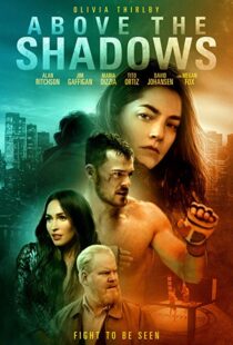 دانلود فیلم Above the Shadows 201918413-1688530298