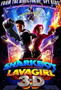 دانلود فیلم The Adventures of Sharkboy and Lavagirl 3-D 200534550-677817836