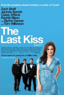 دانلود فیلم The Last Kiss 200634628-1074167163