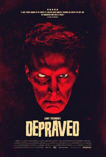 دانلود فیلم Depraved 201941381-572706138