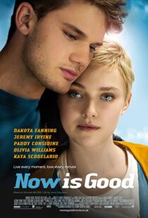 دانلود فیلم Now Is Good 201243805-1628808092