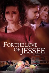 دانلود فیلم For the Love of Jessee 202043945-2092973240