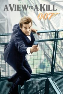 دانلود فیلم A View to a Kill 198545331-338018176