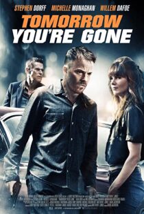 دانلود فیلم Tomorrow You’re Gone 201246427-1959004256