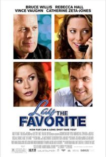 دانلود فیلم Lay the Favorite 201246699-12693006