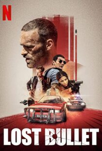 دانلود فیلم Lost Bullet 202047233-1466468028