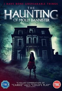 دانلود فیلم The Haunting of Molly Bannister (Bannister DollHouse) 201945704-1122294057