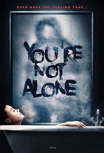 دانلود فیلم You’re Not Alone 202049948-2067971598