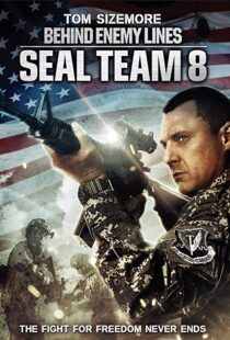 دانلود فیلم Seal Team Eight: Behind Enemy Lines 201454706-1164440024