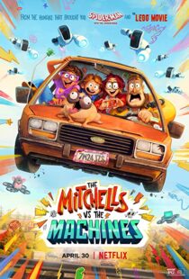 دانلود انیمیشن The Mitchells vs the Machines 202157024-423467326
