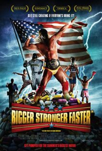 دانلود مستند Bigger Stronger Faster* 200877287-603236470