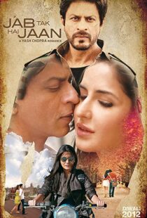 دانلود فیلم هندی Jab Tak Hai Jaan 201277977-1133920010