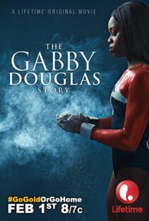 دانلود فیلم The Gabby Douglas Story 201483817-425589501