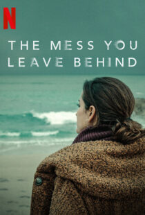 دانلود سریال The Mess You Leave Behind83233-1098749100